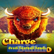 dvadi football heads